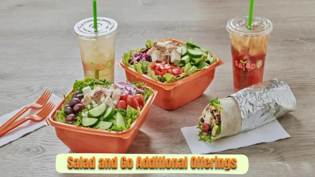 Salad and Go Additional Offerings