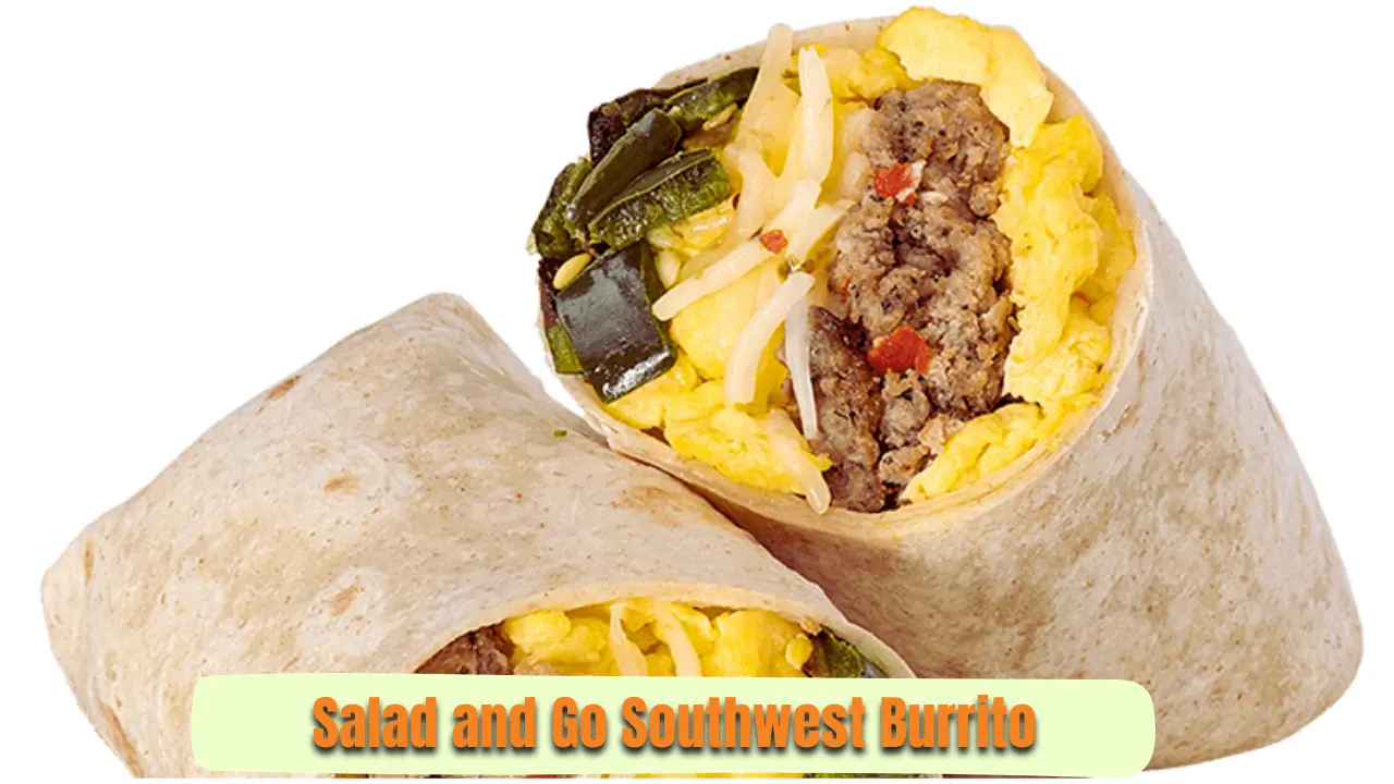 Salad and Go Southwest Burrito