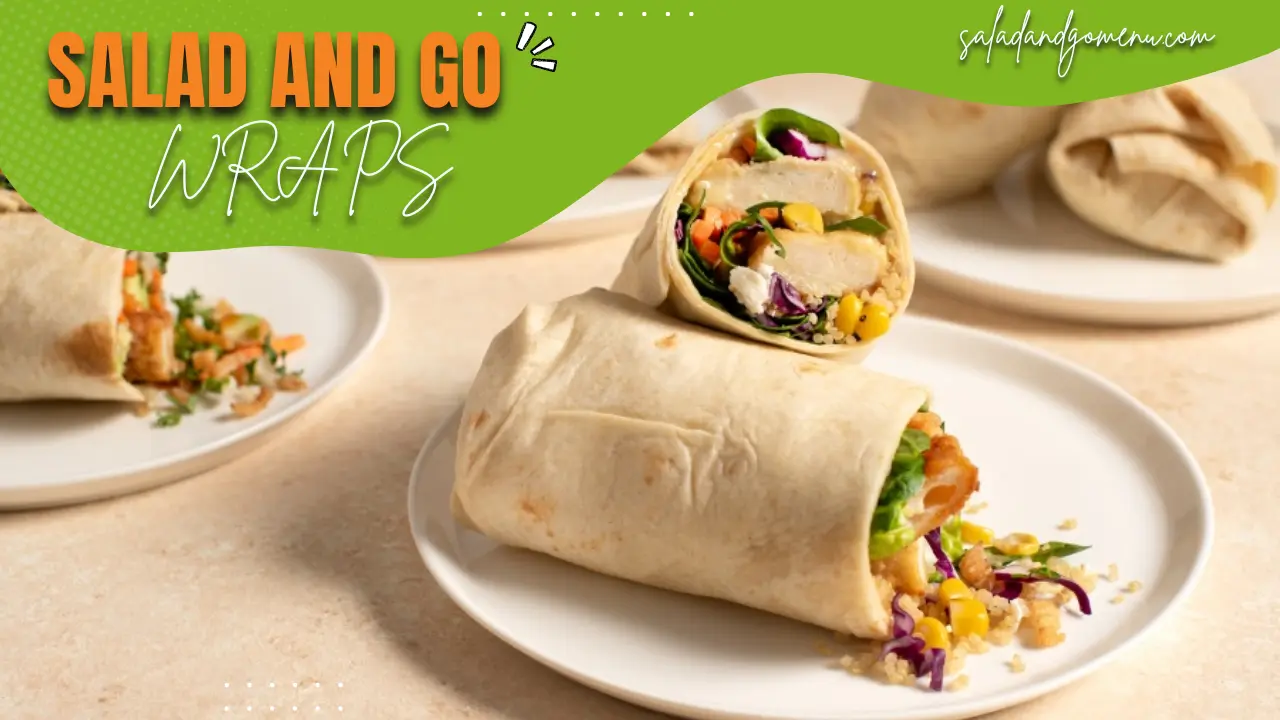 Salad and Go Wraps